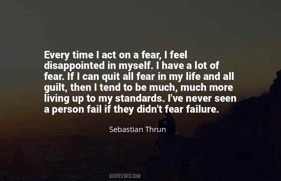 Quotes About Living Your Life In Fear #257663