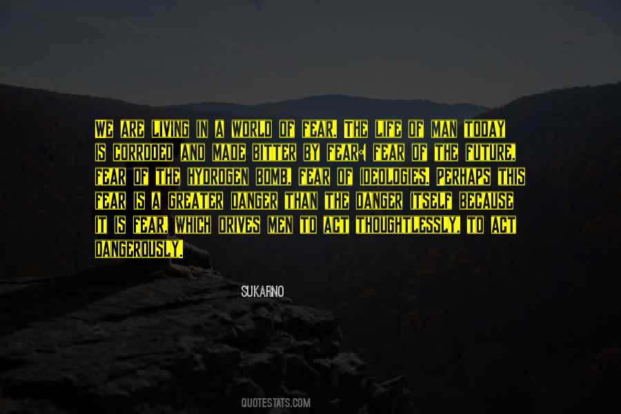 Quotes About Living Your Life In Fear #425274