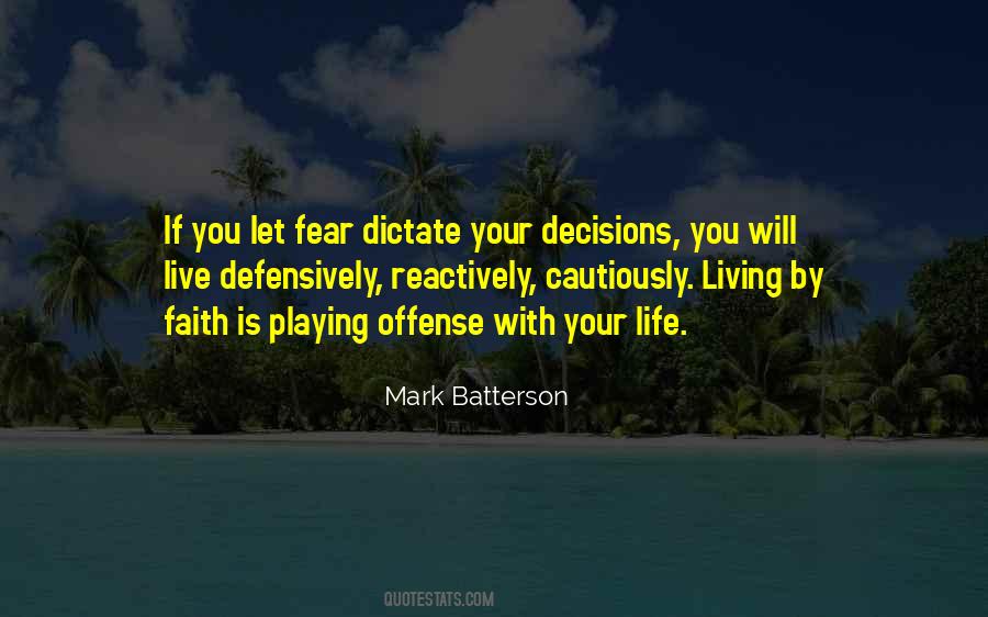 Quotes About Living Your Life In Fear #4350