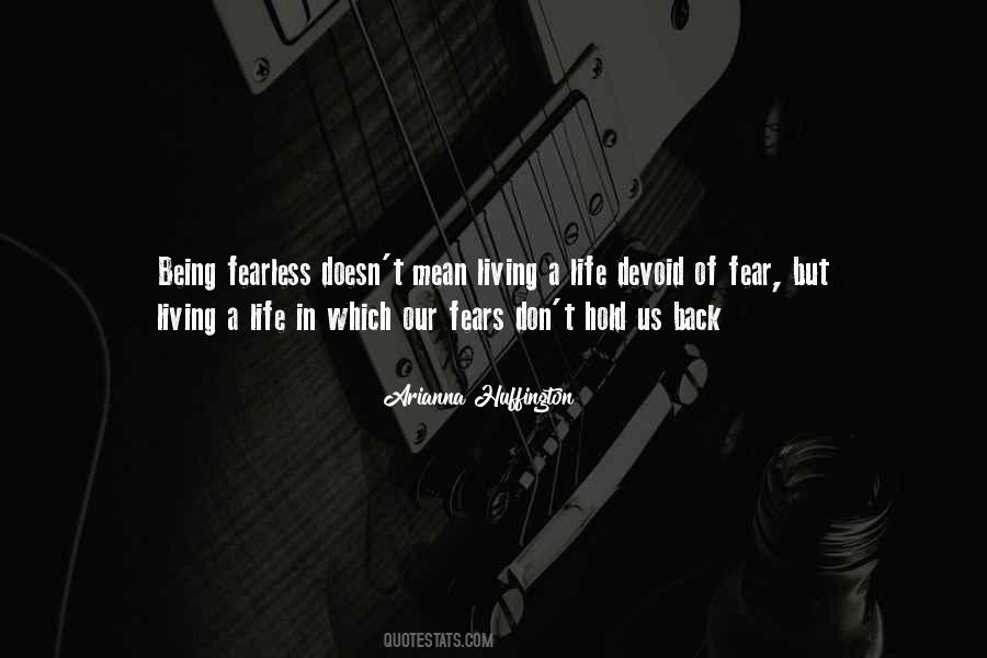 Quotes About Living Your Life In Fear #474471