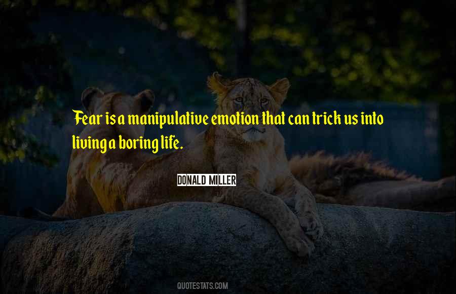 Quotes About Living Your Life In Fear #487694