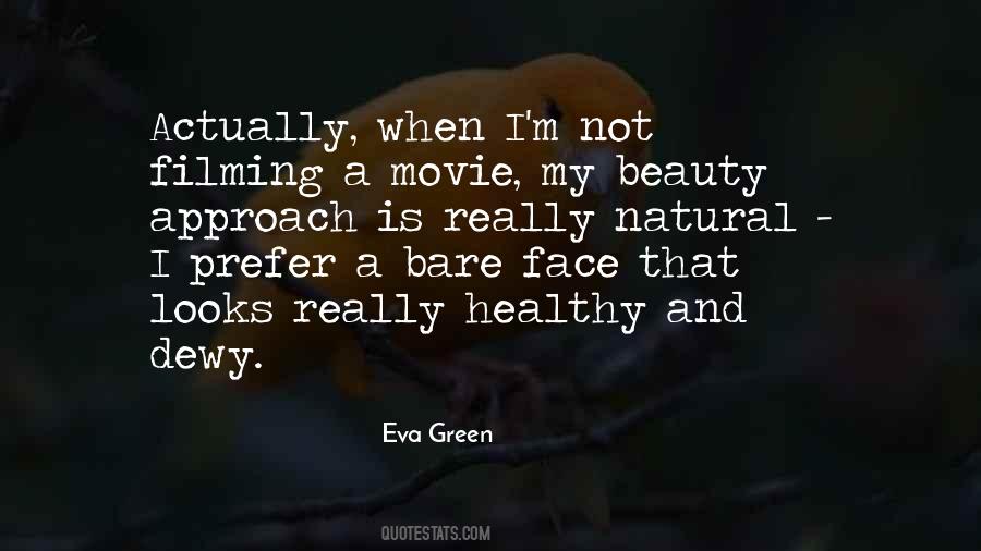 Natural Face Quotes #1025244