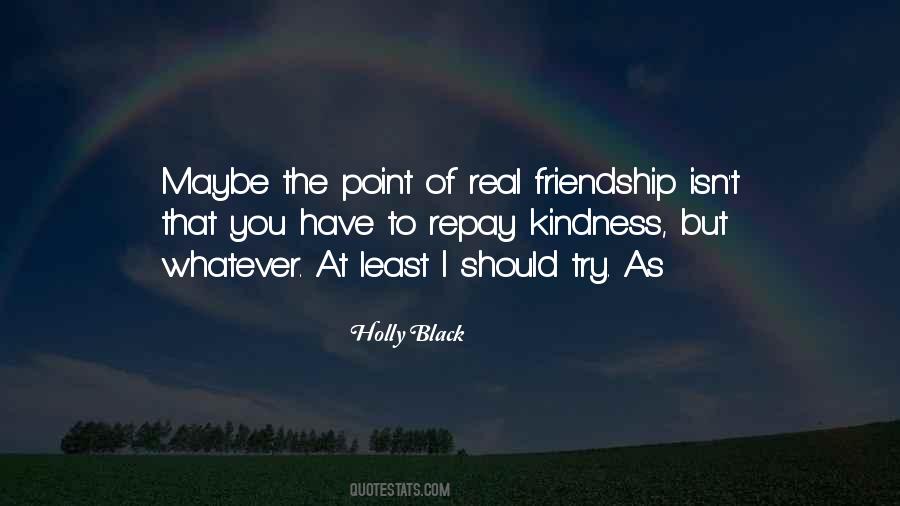 Quotes About Real Friendship #1521176