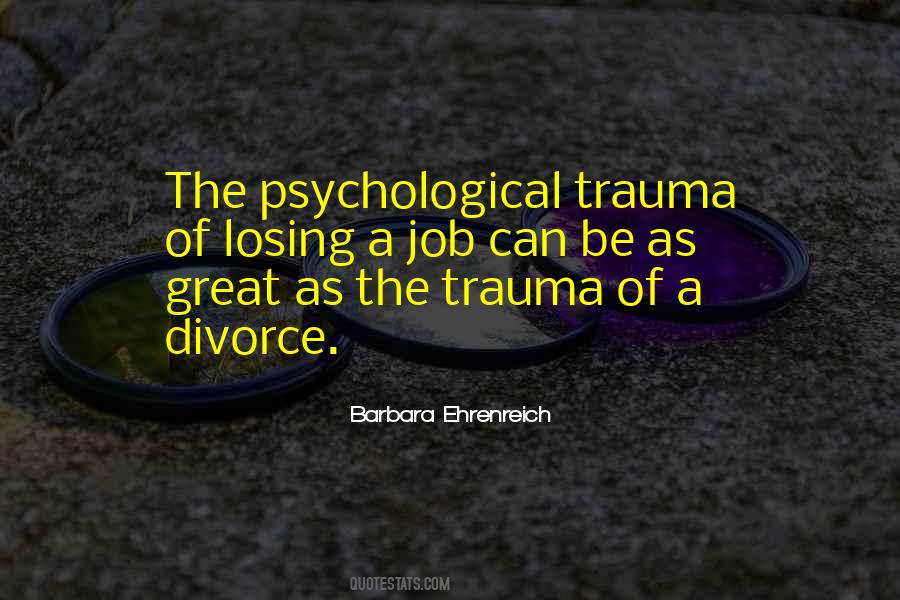 Quotes About Psychological Trauma #1154924