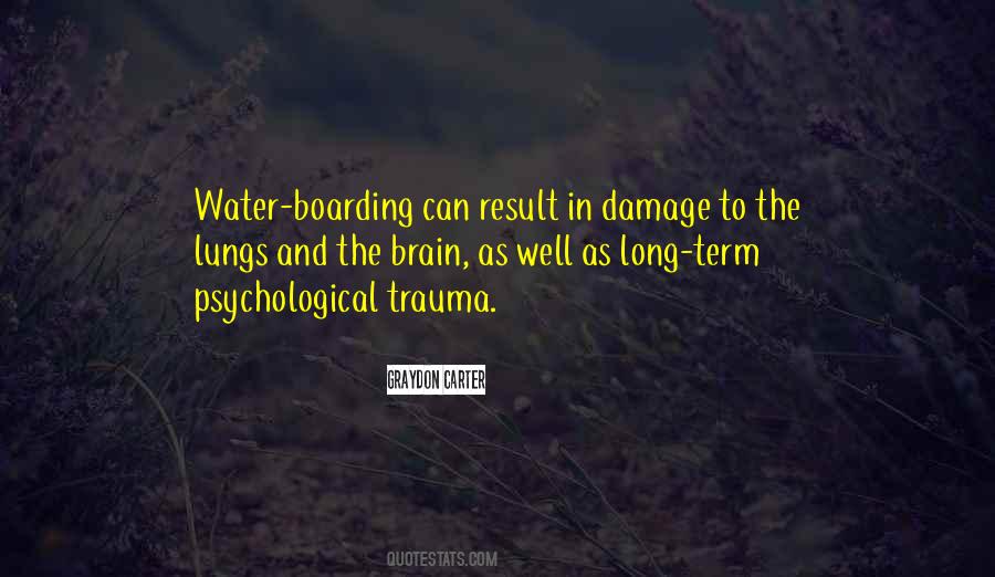 Quotes About Psychological Trauma #36064