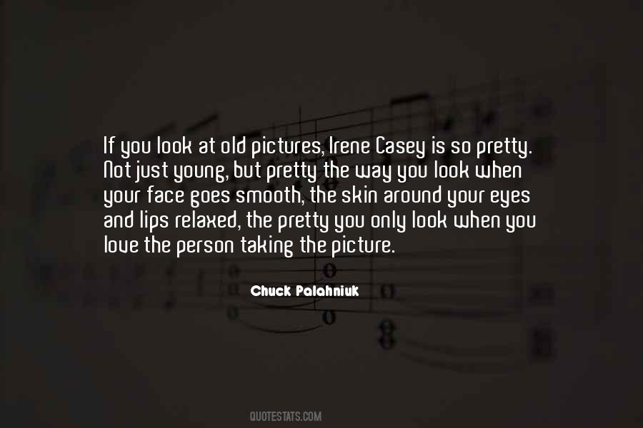 Quotes About Love Taking Pictures #1616323