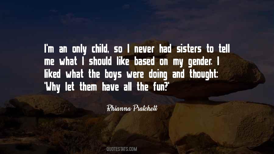 Quotes About Only Child #1317228