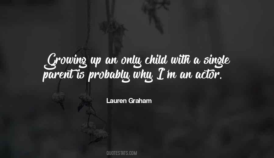 Quotes About Only Child #1330116