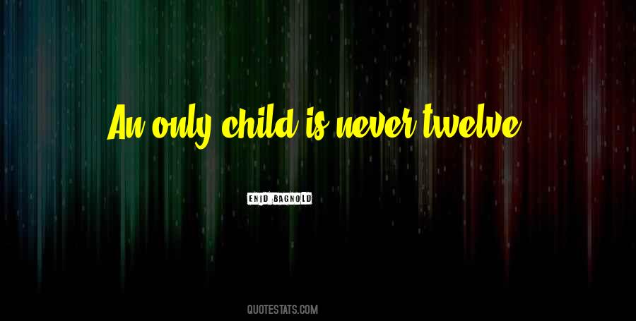 Quotes About Only Child #1681917