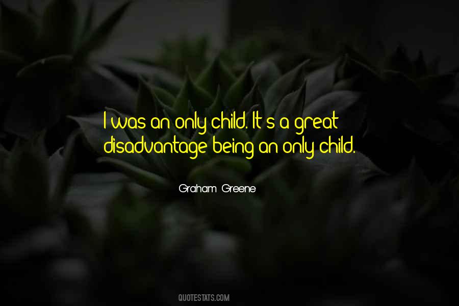 Quotes About Only Child #1764937