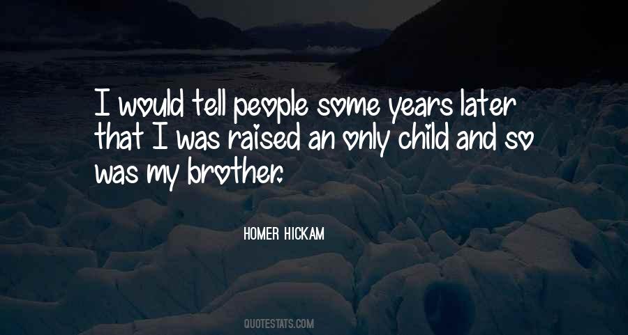 Quotes About Only Child #1816212