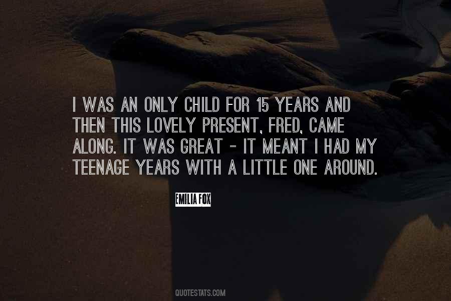 Quotes About Only Child #1878886