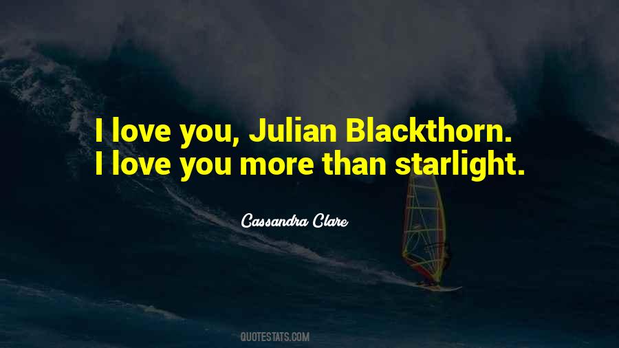 Quotes About Julian Blackthorn #1018858