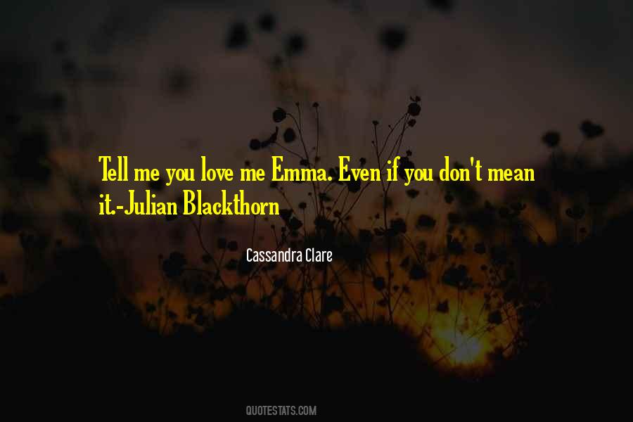 Quotes About Julian Blackthorn #1363856