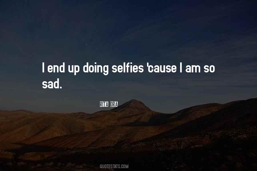 Quotes About Selfies #1749498