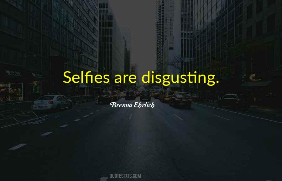 Quotes About Selfies #412611
