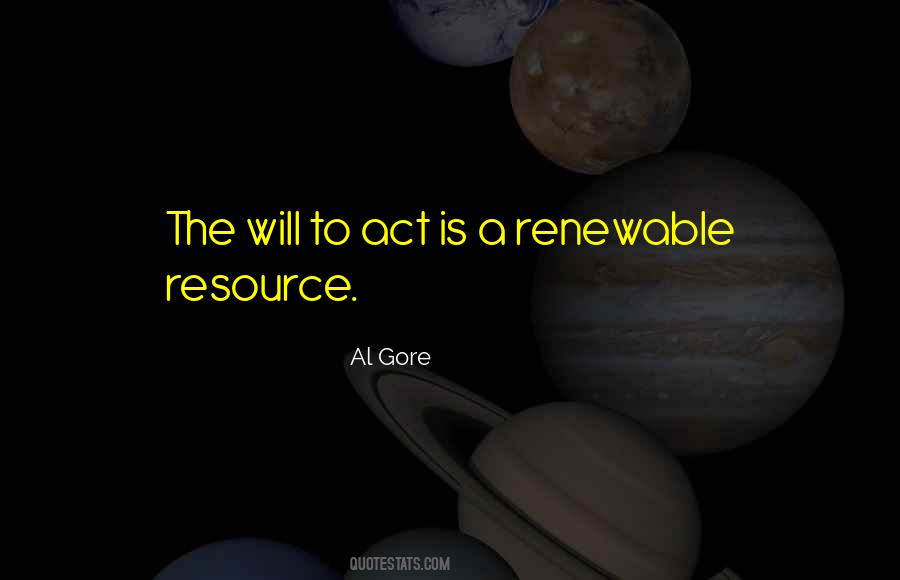 Quotes About Energy Resources #1103016