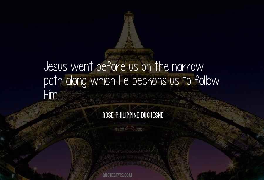 Quotes About Narrow Path #1450610