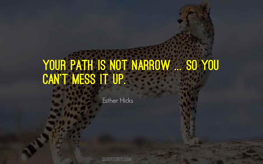 Quotes About Narrow Path #1811311