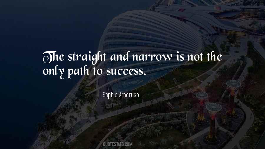 Quotes About Narrow Path #720784