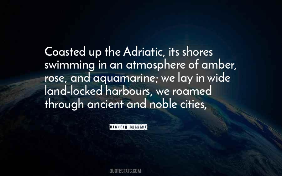 Quotes About The Adriatic #1532462