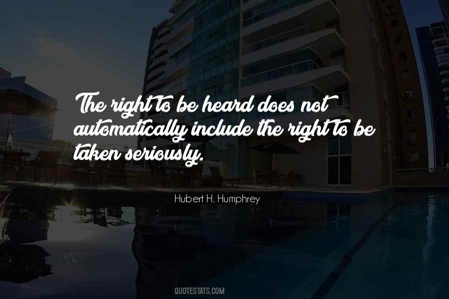 Quotes About Right To Be Heard #133954