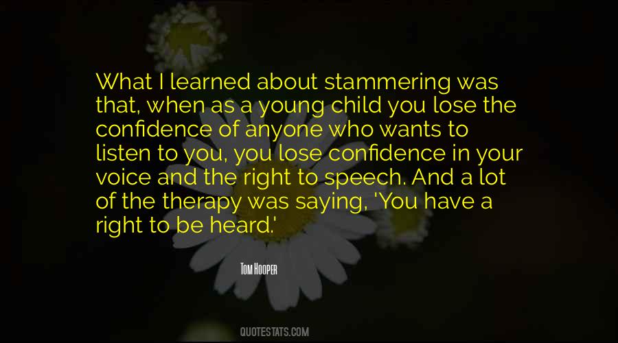 Quotes About Right To Be Heard #691743