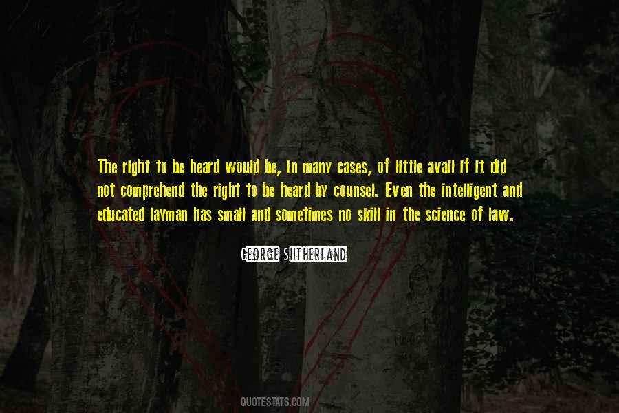 Quotes About Right To Be Heard #998545