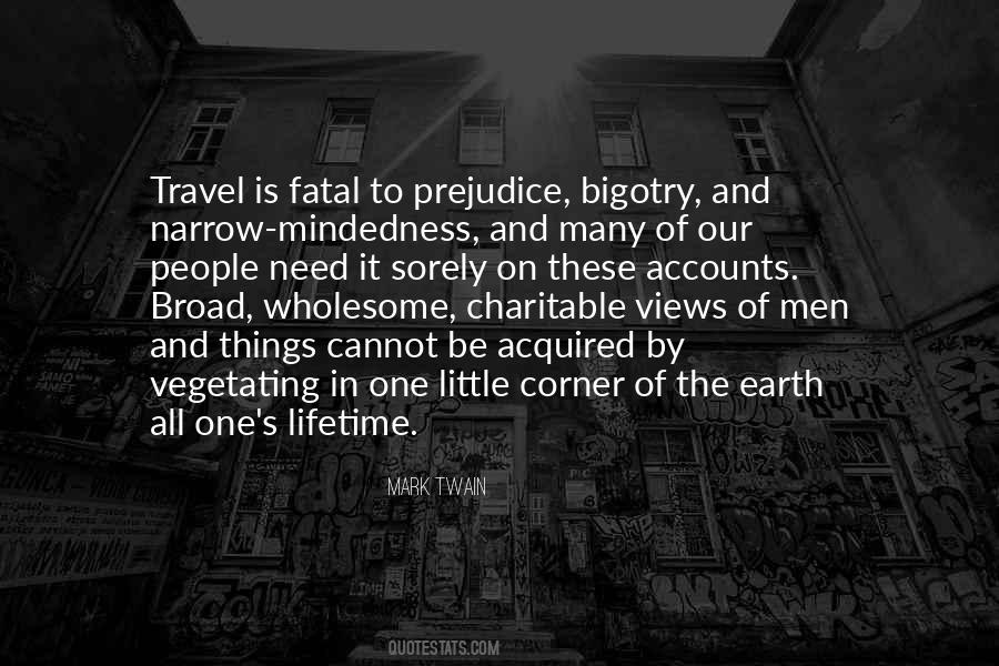 Quotes About Broad Mindedness #305046