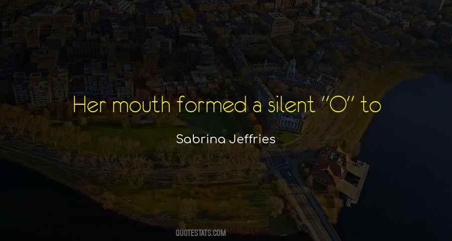 Quotes About Mouth #1833568