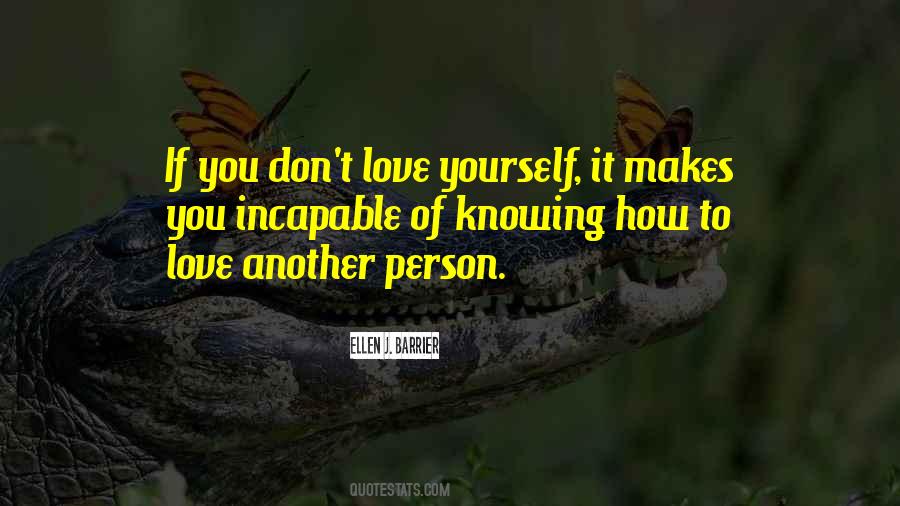 Quotes About Loving Someone But They Don't Love You #49134