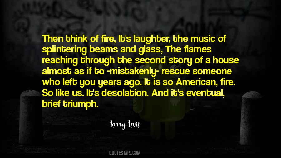 Music And Fire Quotes #316718