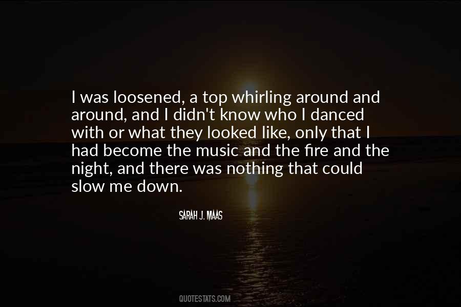 Music And Fire Quotes #551313