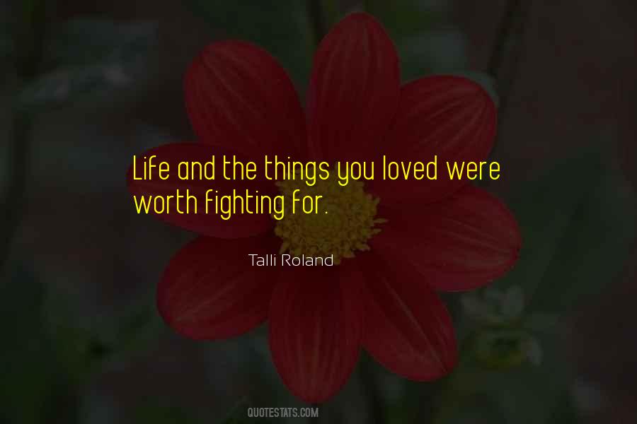 Fighting For A Loved One Quotes #1548704
