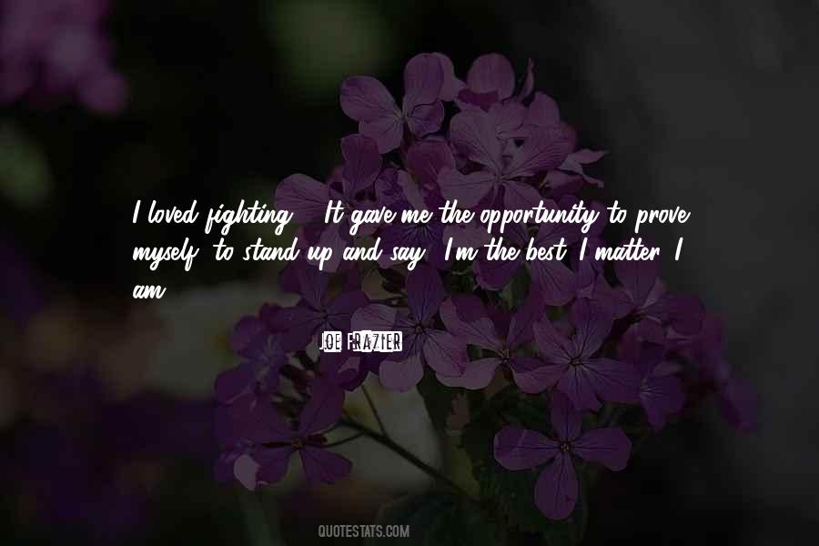 Fighting For A Loved One Quotes #1859705