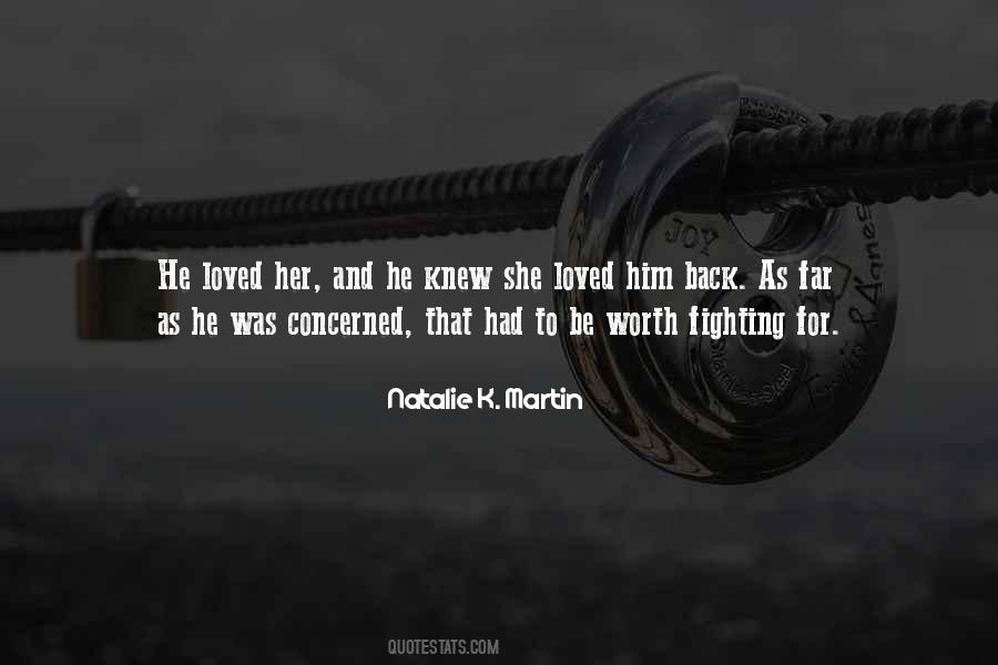 Fighting For A Loved One Quotes #270105