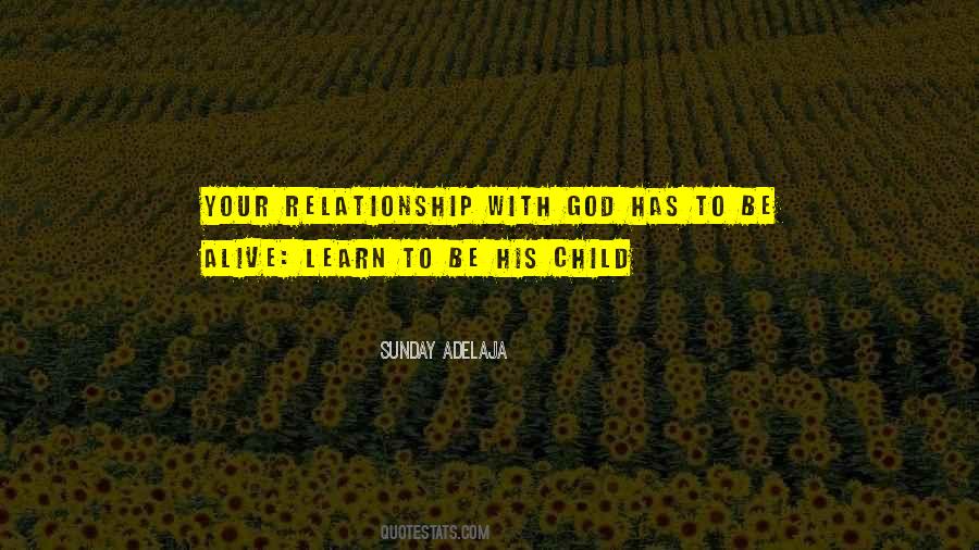 Quotes About Your Relationship With God #1566275