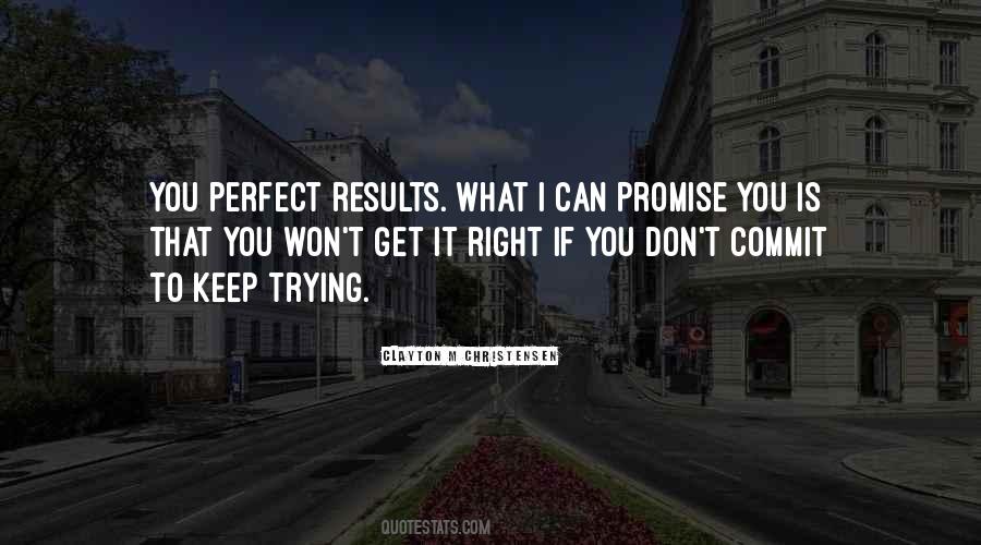 Quotes About Trying To Get It Right #1852646