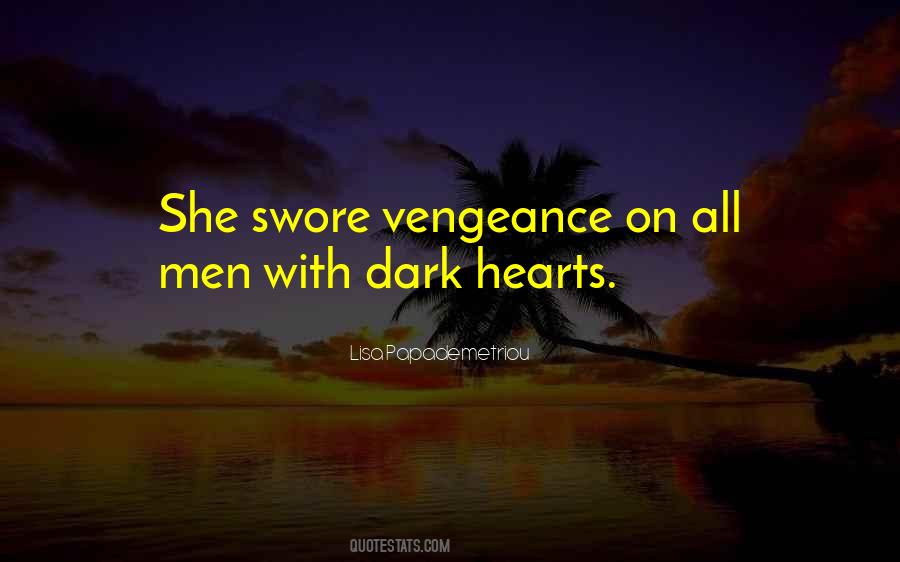 Quotes About Dark Hearts #1347824