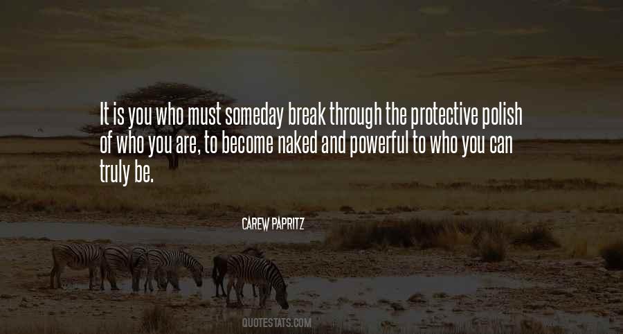 Break Through Quotes #1627988