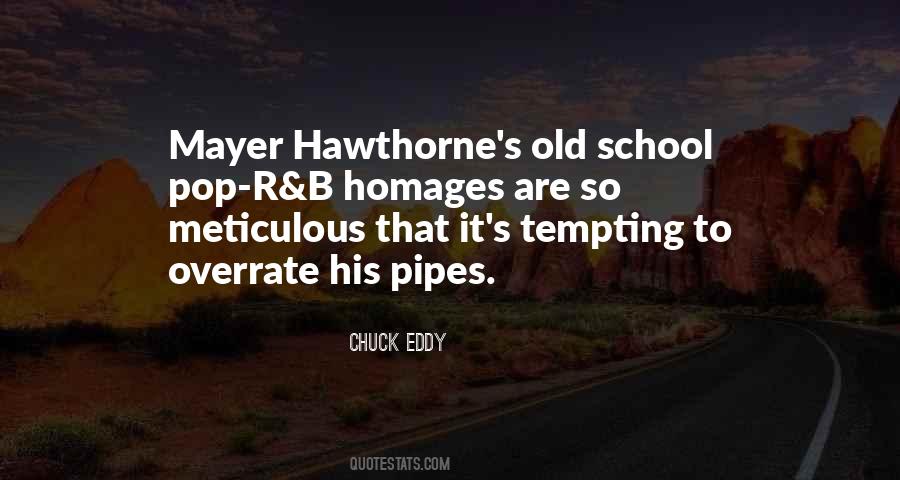 Quotes About Hawthorne #462299