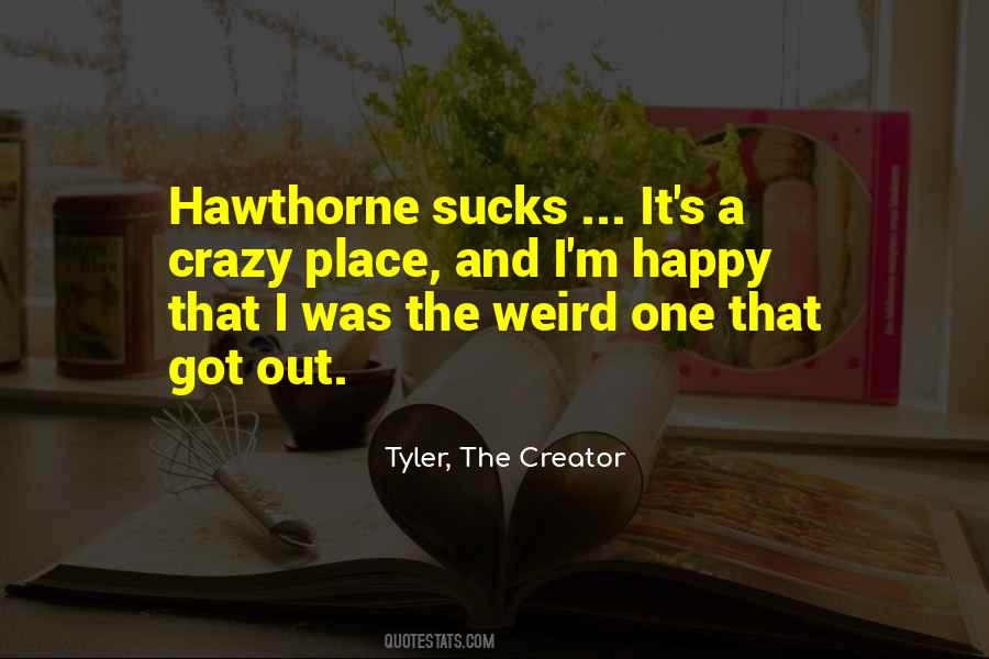 Quotes About Hawthorne #929404