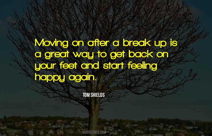 Quotes About A Break Up #1467565