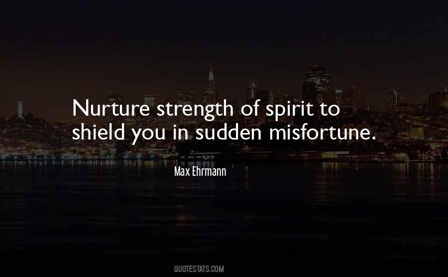Strength Of Spirit Quotes #1559398