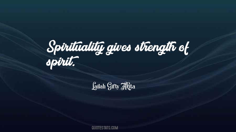 Strength Of Spirit Quotes #529980
