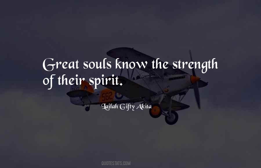 Strength Of Spirit Quotes #771576