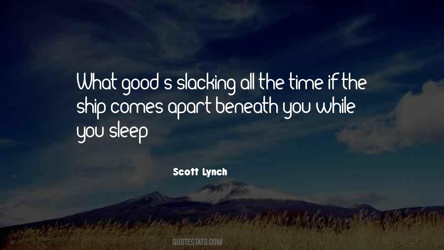 Quotes About Slacking #60778