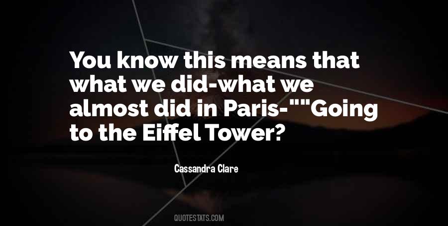 Quotes About Eiffel Tower #1263900