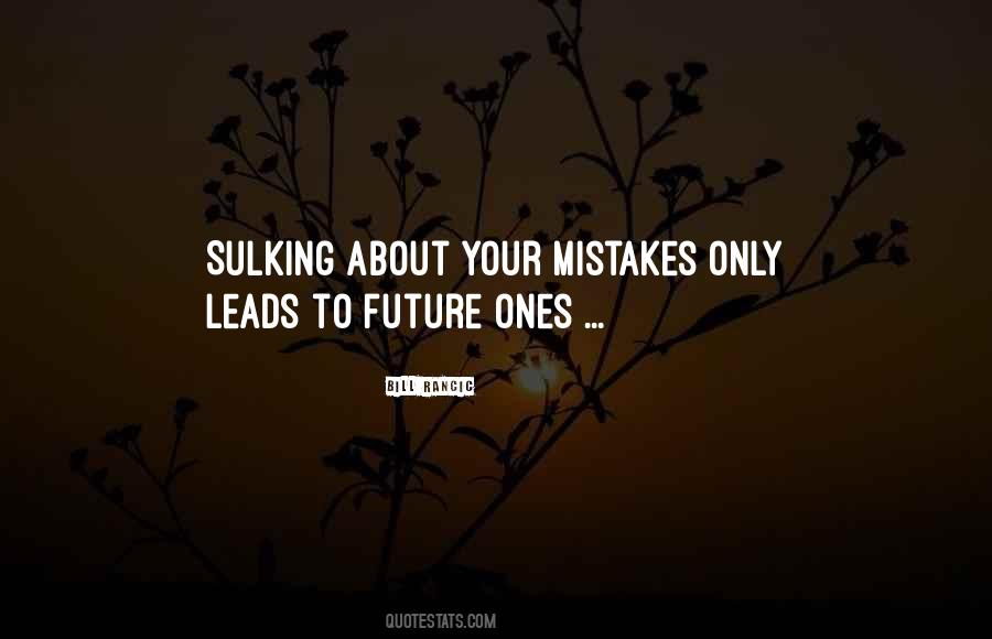 Quotes About Sulking #696309