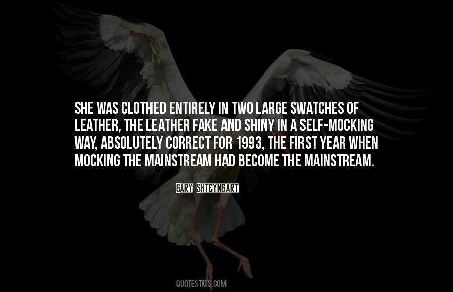 Quotes About The Mainstream #1392809